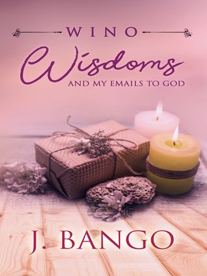 cover image of Wino Wisdoms and My Emails to God